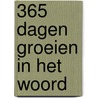 365 dagen groeien in het Woord by Warren W. Wiersbe