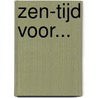 Zen-tijd voor... by Sage