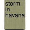 Storm in Havana door Dirk Cussler