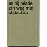 En hij reisde zijn weg met blijdschap door Thomas Jacobsen