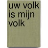 Uw volk is mijn volk door Roelien Smit