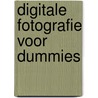 Digitale fotografie voor Dummies door Julie Adair King