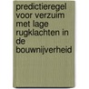Predictieregel voor verzuim met lage rugklachten in de bouwnijverheid by Lyan Dijkstra