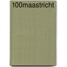 100% Maastricht by Sanne Tummers