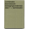 Combinatie Basislessen Bewegingsonderwijs deel 1 + Werkbladen by Wim Gelder van