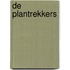 De plantrekkers