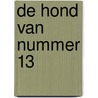De hond van nummer 13 door Iris Boter