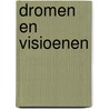 Dromen en visioenen by Tom Doyle