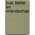 Lust, liefde en vriendschap