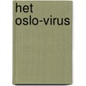 Het Oslo-virus door Rolf Osterberg