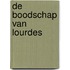 De boodschap van Lourdes