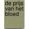De prijs van het bloed door Jean Raspail