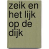 Zeik en het lijk op de dijk by Herman Brusselmans