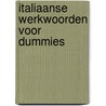 Italiaanse werkwoorden voor Dummies door Teresa L. Picarazzi