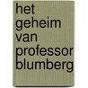 Het geheim van Professor Blumberg door Johnnie Crystal