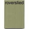 Roverslied door Dirkje Kuik