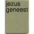 Jezus geneest
