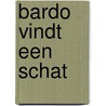 Bardo vindt een schat door Ben de Raaf