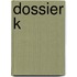 Dossier K