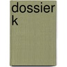 Dossier K door Hendrik Jan Korterink