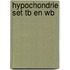 Hypochondrie set TB en WB