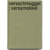 VERSschmuggel ; VERSsmokkel door Mustafa Stitou