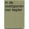 In de voetsporen van Kepler door Kees Fieggen