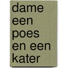 Dame een poes en een kater door Astrid H. Roemer