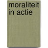 Moraliteit in actie door Thijs Jansen
