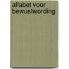 Alfabet voor bewustwording by Romain Maes