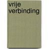 Vrije verbinding door Desiree Mekke