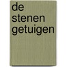 De stenen getuigen by Tjarko Evenboer