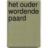 Het ouder wordende Paard by Stichting De Paardenkamp