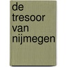 De Tresoor van Nijmegen door Paul Reichenbach