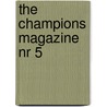 The Champions magazine nr 5 by Gursel