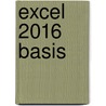 Excel 2016 basis door Johan van de Bunt