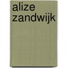 Alize Zandwijk door Onbekend