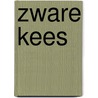 Zware Kees door Kees Wiersum