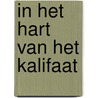 In het hart van het kalifaat door Jeroen Kriekaard