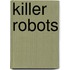 Killer Robots