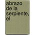 Abrazo de la serpiente, el