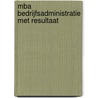 MBA bedrijfsadministratie met resultaat door H.M.M. Krom