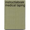 Instructieboek medical taping by Harry Pijnappel