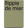 Flippie de mier door A.M. Koppens van der Ark