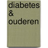 Diabetes & ouderen door Adriaan Kooy