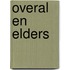Overal en elders