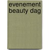 Evenement beauty dag door Yolanda Schrijver