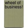 Wheel of Business! door Marten Borra