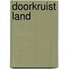 Doorkruist land door Miek Pot
