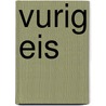 Vurig eis by Cathy Williams